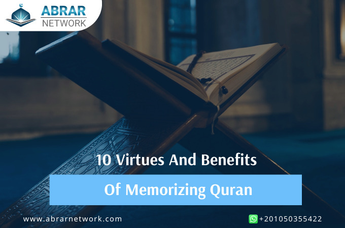 Virtues And Benefits Of Memorizing Quran